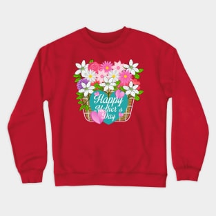 Mothers day flower basket Crewneck Sweatshirt